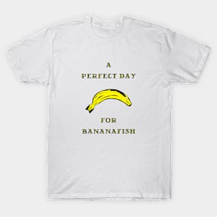 Salinger a Perfect Day for Bananafish T-Shirt